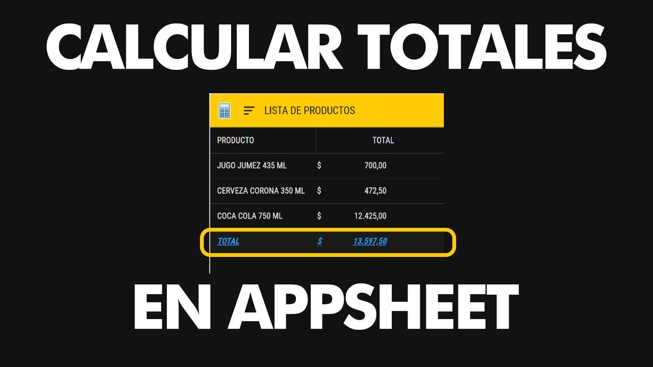 CÓMO CALCULAR TOTALES EN APPSHEET