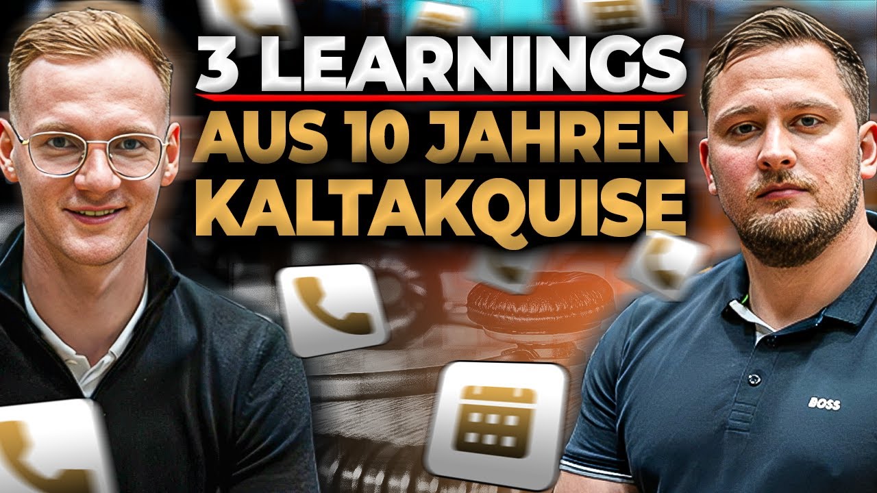 10 Jahre Kaltakquise: Das entscheidet über Leads vs. Leerlauf (Paul Hänsel & Paul Niederlag)