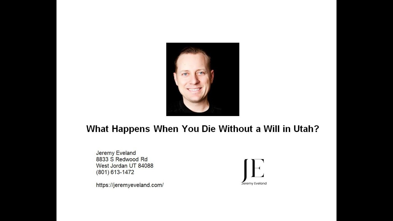 What Happens If You Die Without a Will in Utah?