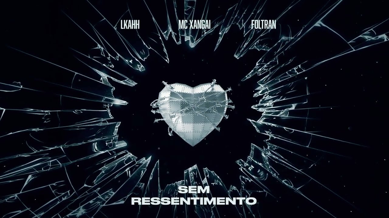 Lkahh, Foltran, Mc Xangai - Sem Ressentimento (Lyric video oficial)