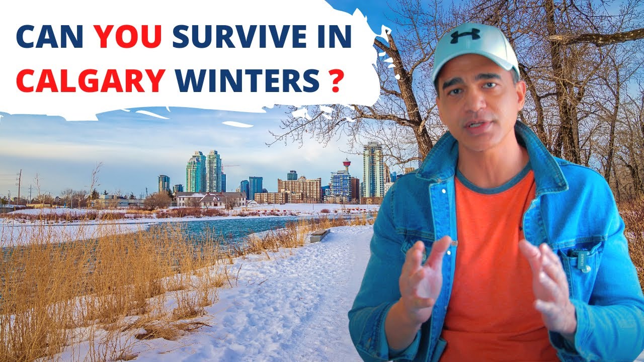 Can you survive in Calgary Winters? Personal Experience