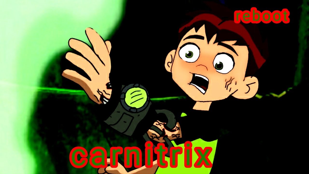 carnitrix reboot ( episódios 1)