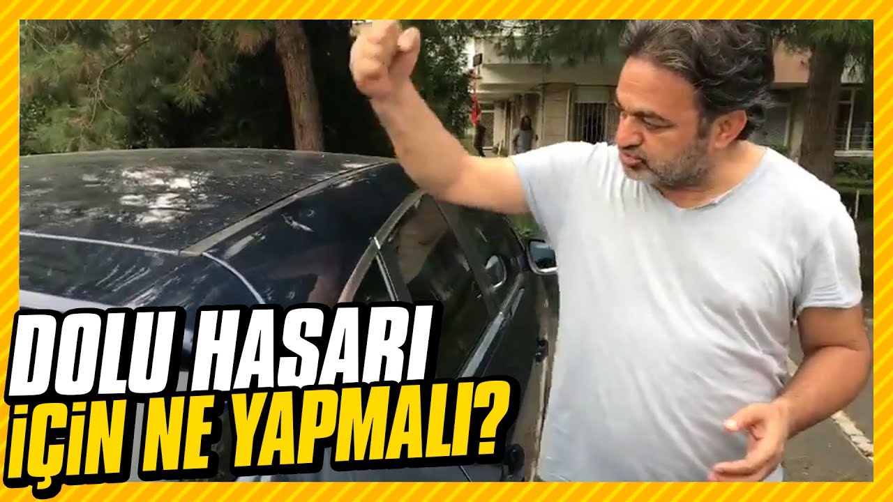 Dolu felaketinde aracı hasar görenler ne yapmalı?