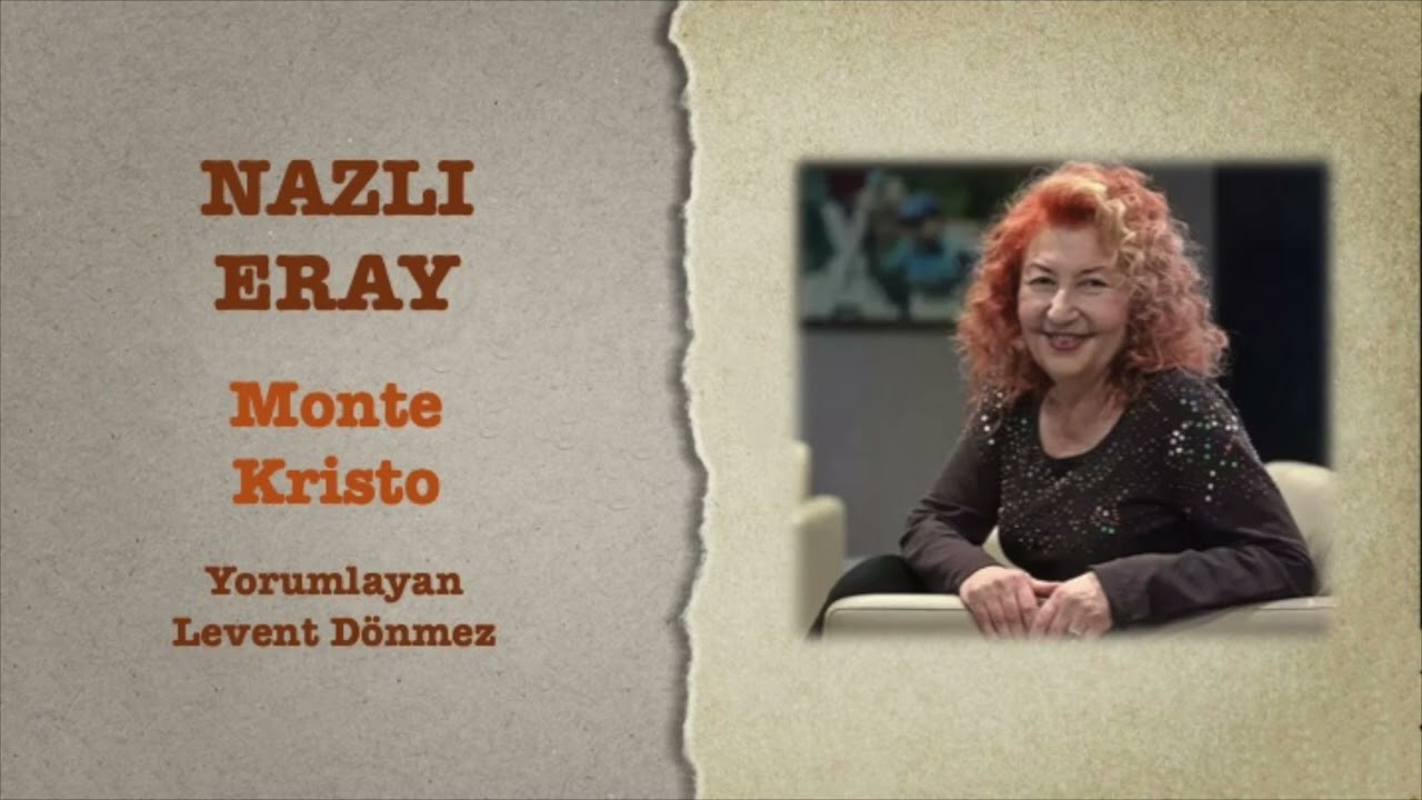 Nazlı Eray - Monte Kristo