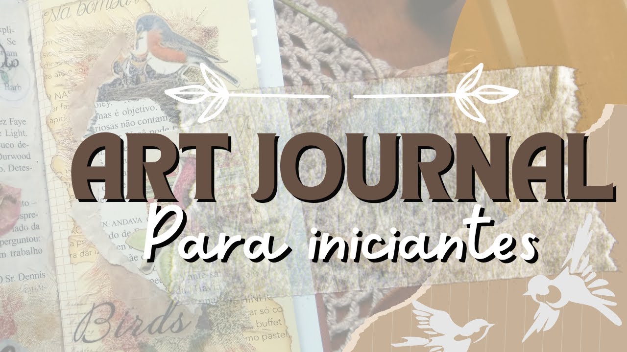 [ART JOURNAL] Como começar? Vídeo para iniciantes!