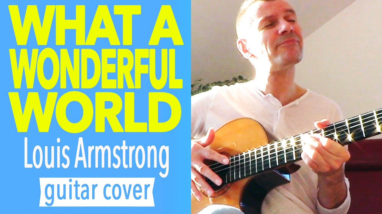 WHAT A WONDERFUL WORLD Guitar Cover Fingerstyle TABS LYRICS