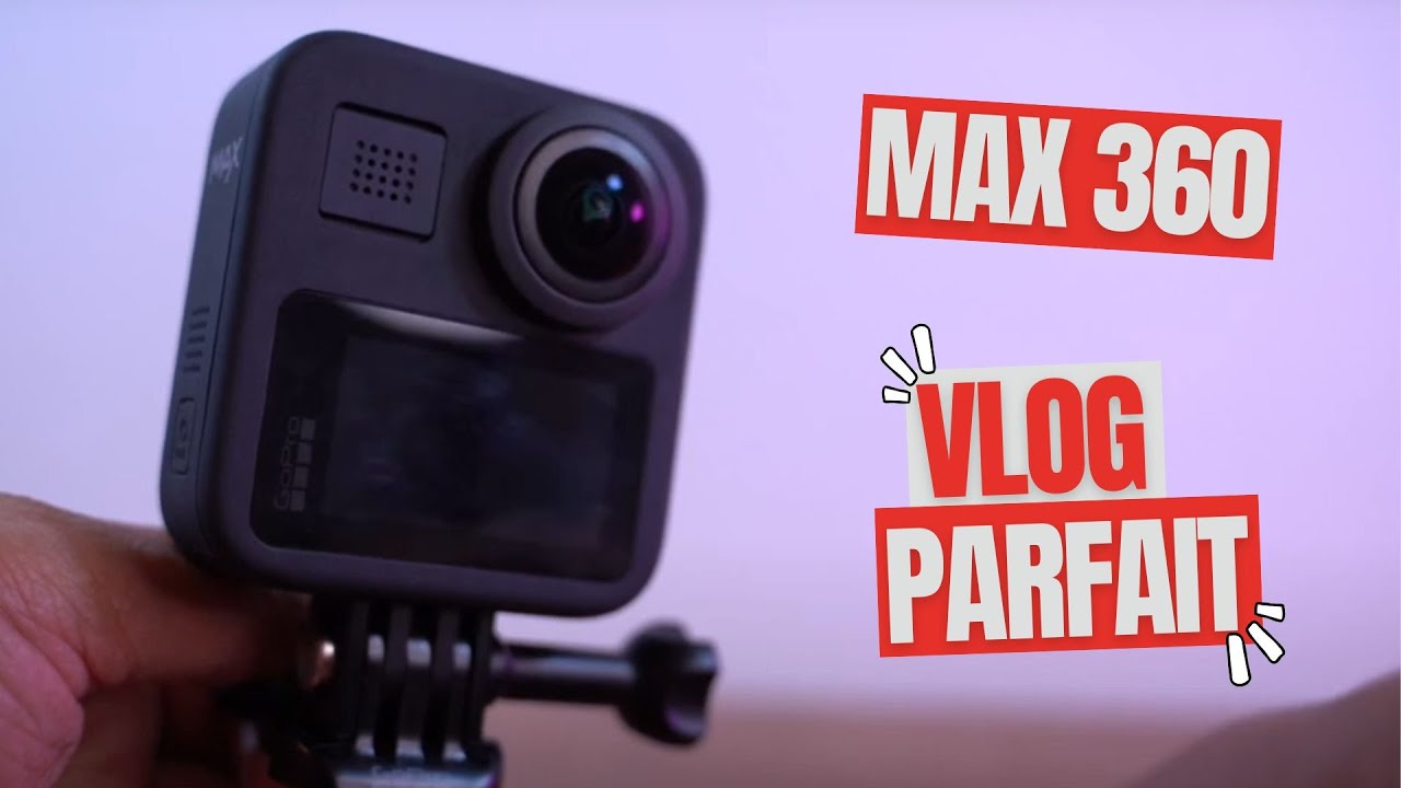 Découverte de la GoPro Max : Action, Vlog et 360° en Une Seule Caméra !
