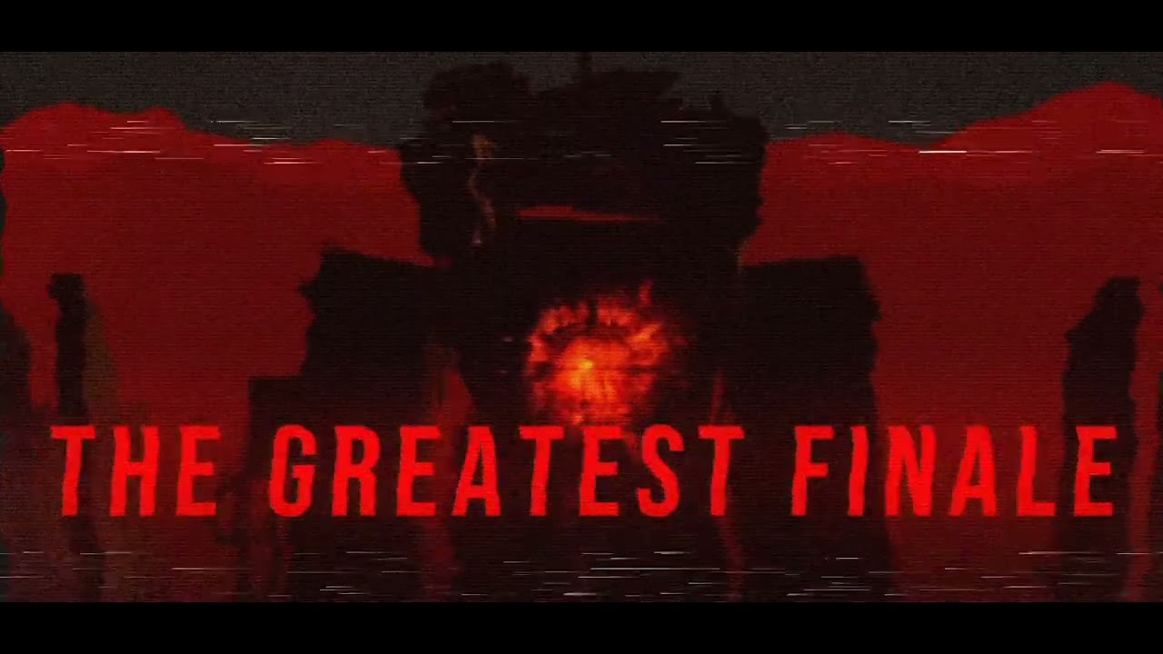 The Greatest Finale | Original name unknown so I had to make one up....