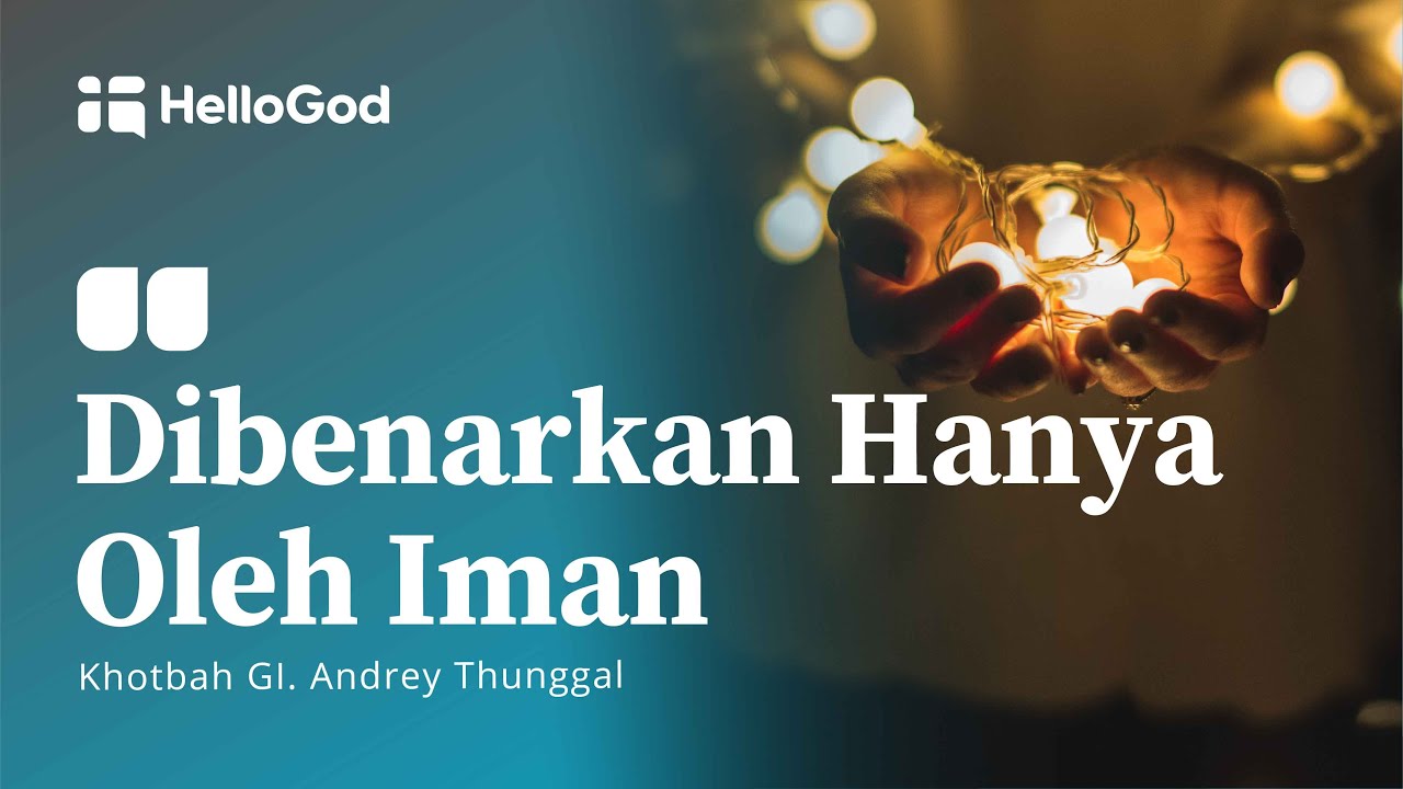Khotbah Kristen Pilihan: Dibenarkan karena Iman | Sermon of the Week