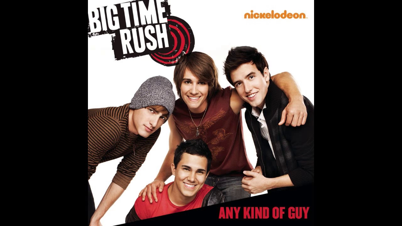 Big Time Rush - Any Kind of Guy