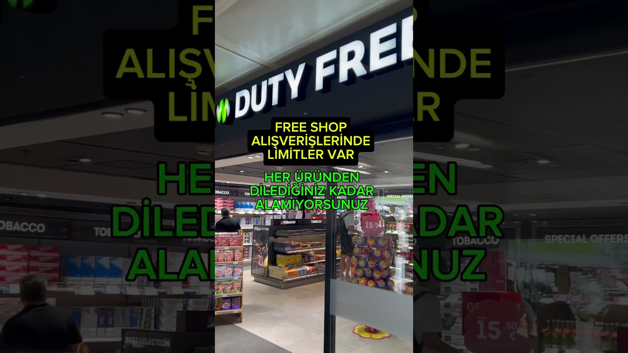 T&uuml;rkiye&rsquo;ye girerken alışveriş limitlerinizi &ouml;ğrenmek i&ccedil;in a&ccedil;ıklamayı okuyun #gezi #dutyfree