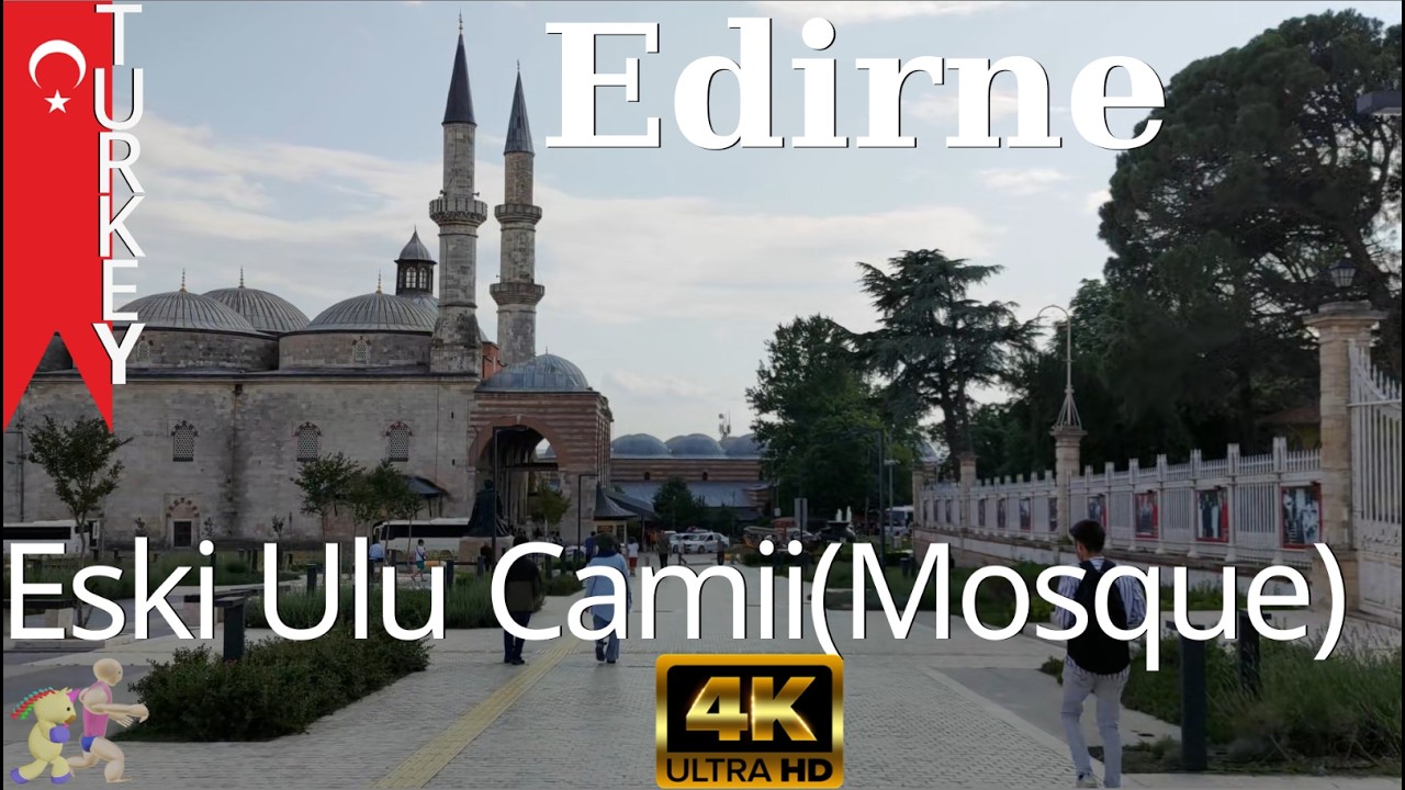 [🇹🇷 Turcia ] Eski Ulu Camii din Edirne | Moscheea veche | 4K 60fps