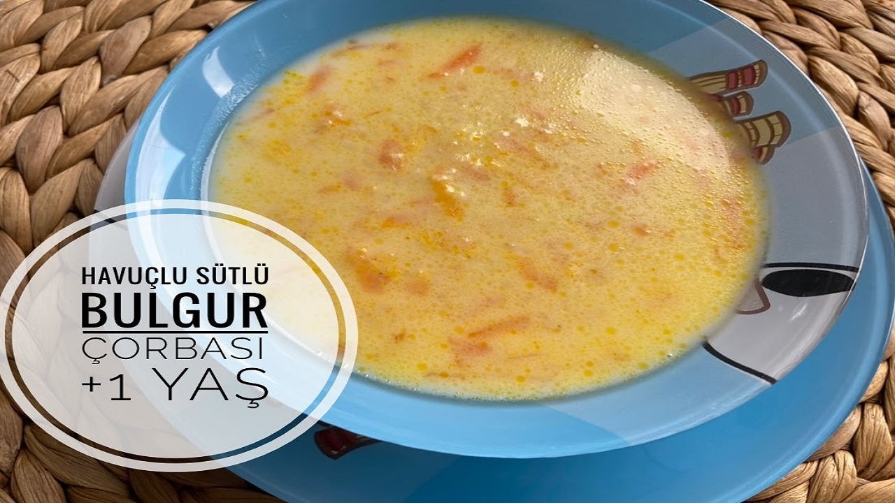 Bebekler için Havuçlu Sütlü Bulgur Çorbası (+1 yaş)