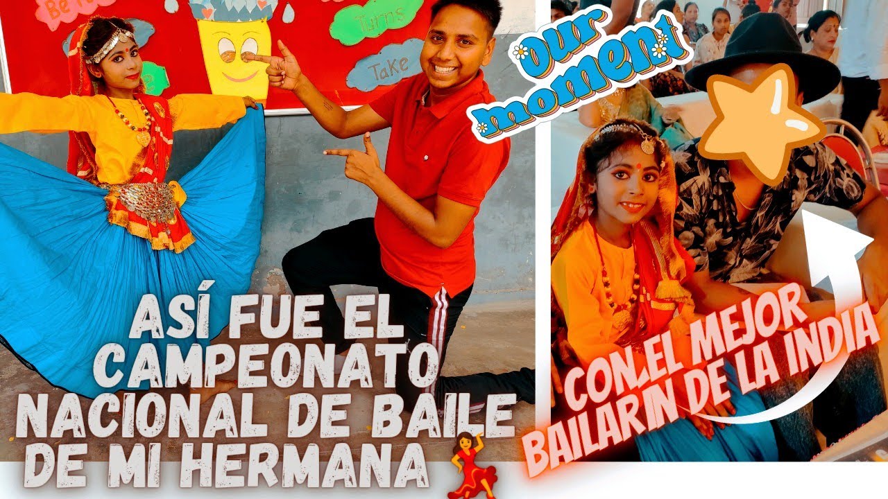|| ASÍ FUE EL CAMPEONATO NACIONAL DE BAILE DE MI 💃 HERMANA ||
