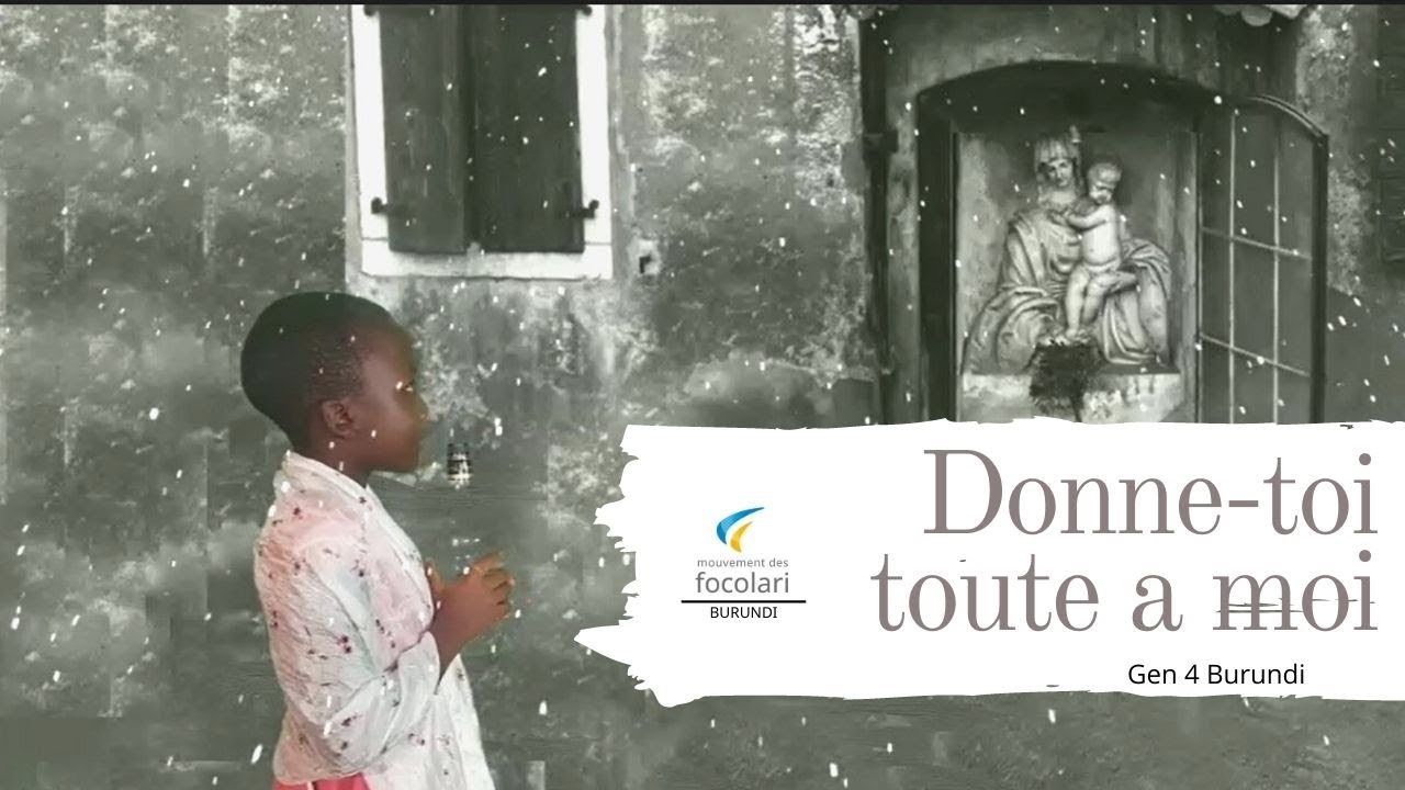 Donne-toi toute a moi - Gen 4 Burundi