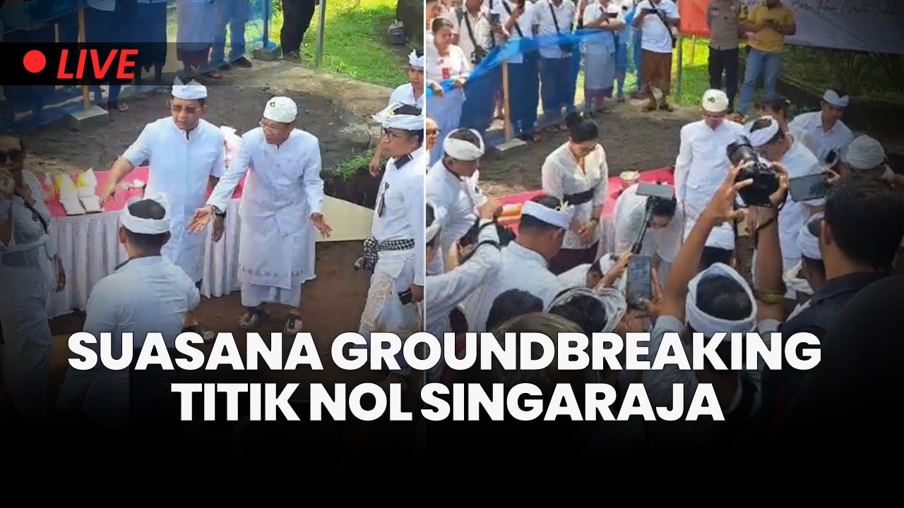 🔴Suasana Groundbreaking Proyek Penataan Kawasan Titik Nol Singaraja