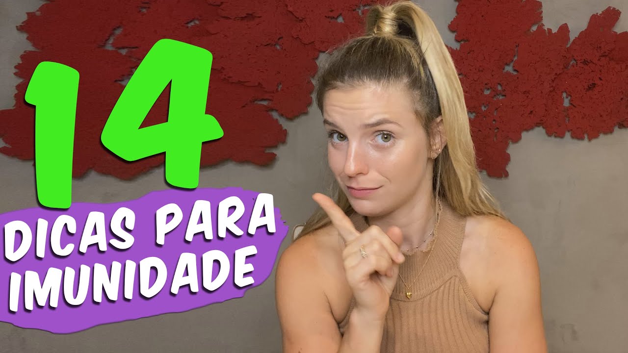 14 DICAS E ALIMENTOS QUE AUMENTAM A IMUNIDADE