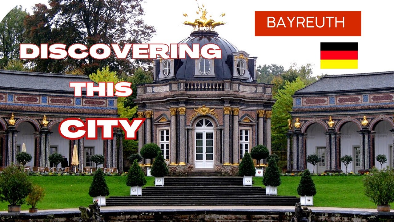 The Charms of Bayreuth🏰 - Top Places to Visit