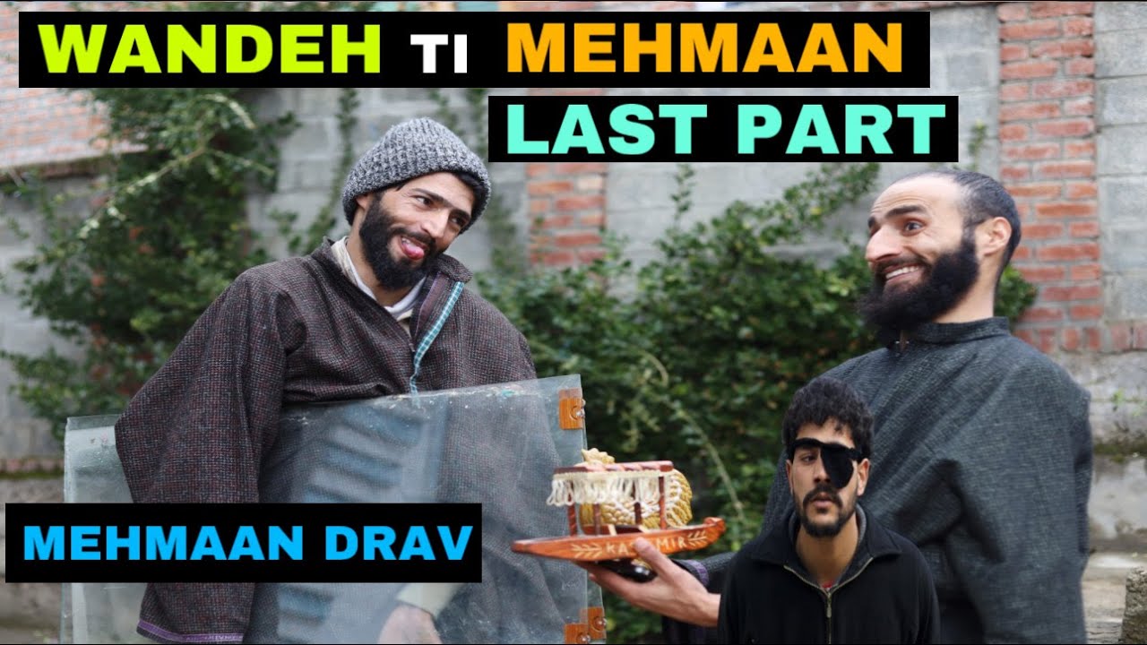 Wandeh Ti Mehmaan Last Part Kashmiri Funny Drama
