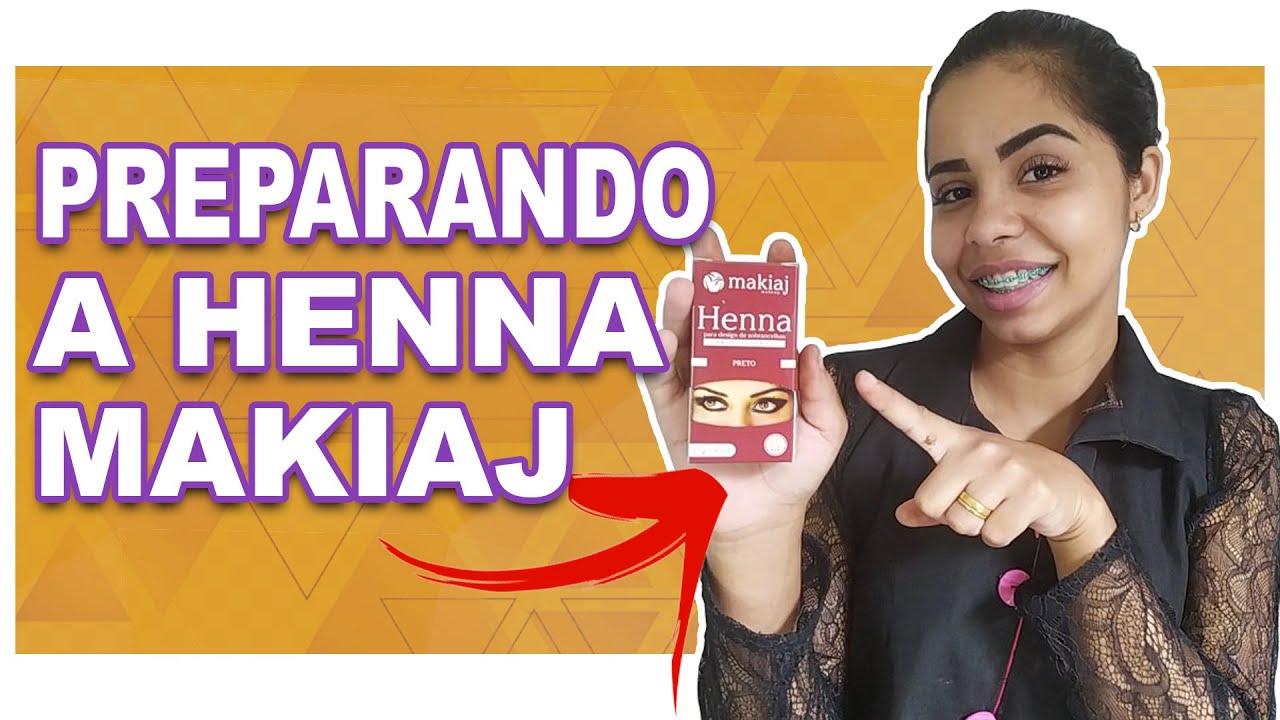 COMO PREPARAR A HENNA MAKIAJ CORRETAMENTE I DICAS DE FIXAÇÃO I FUNCIONA?