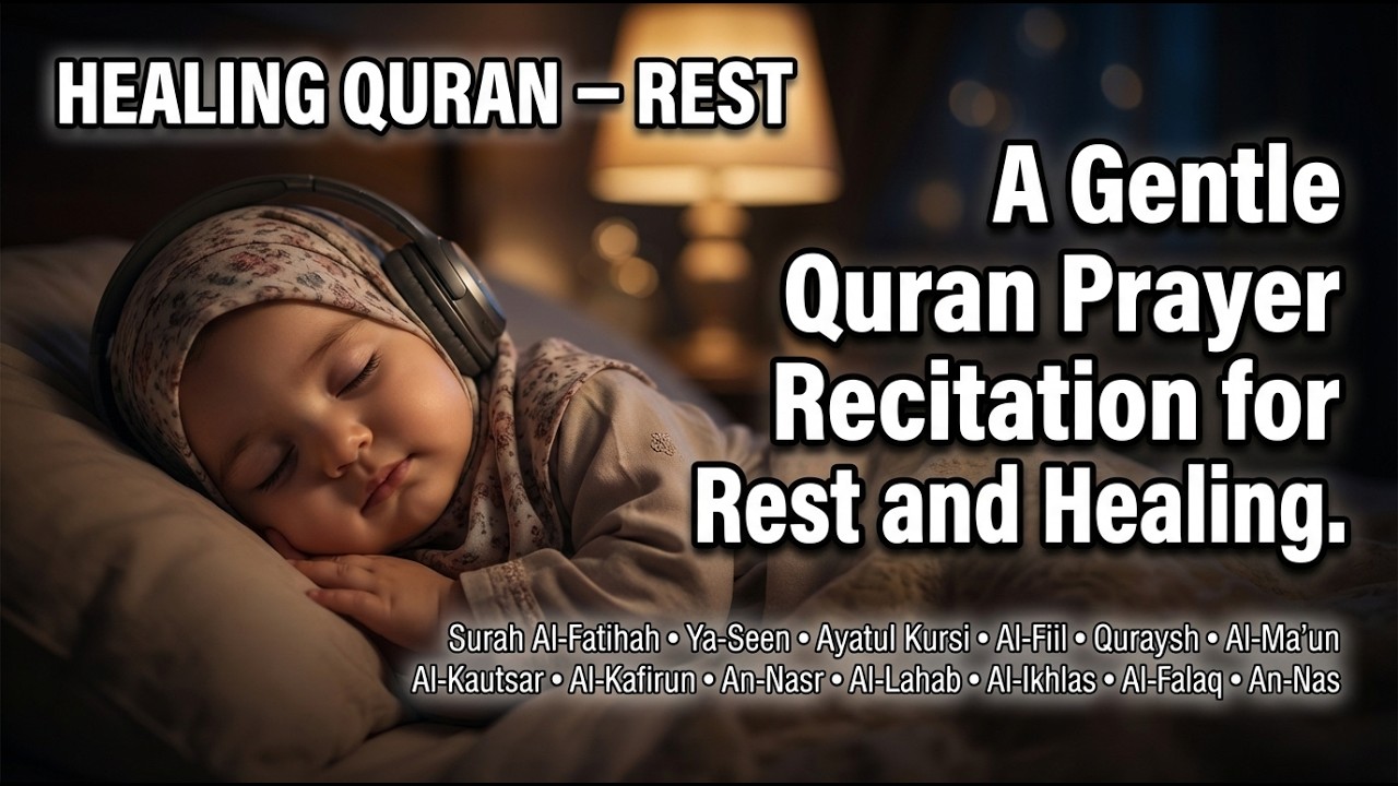 A Gentle Quran Prayer Recitation for Rest and Healing