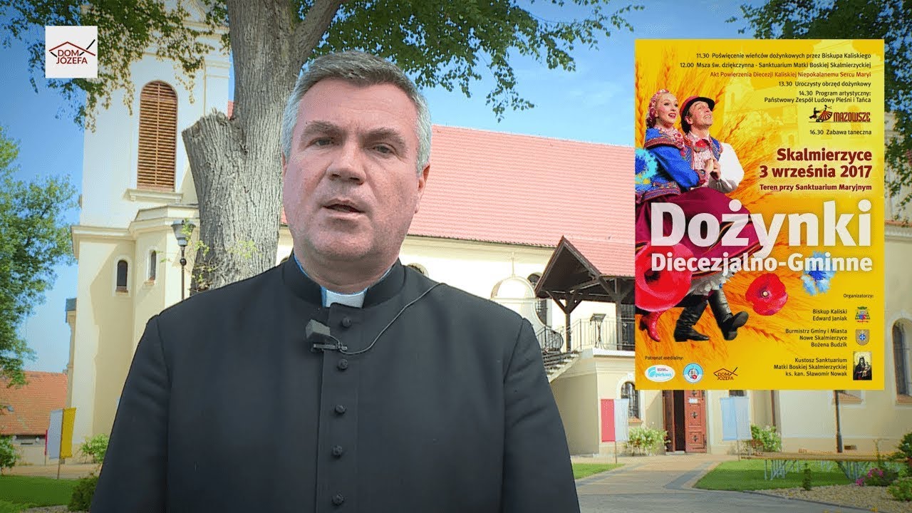 DOŻYNKI DIECEZJALNE - zaproszenie do Sanktuarium Matki Bożej Skalmierzyckiej w Skalmierzycach