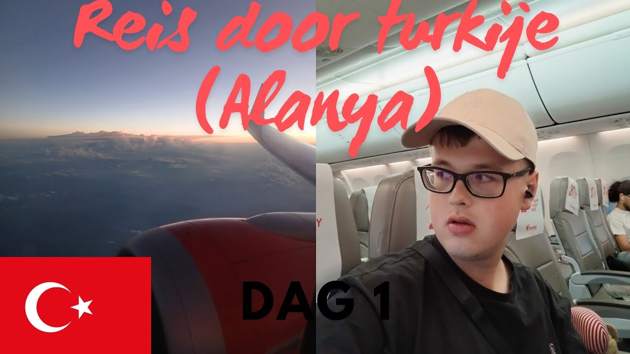 VAN DÜSSELDORF VLIEGEN NAAR TURKIJE! ✈️🇹🇷 REIS DOOR TURKIJE (ALANYA) DAG 1