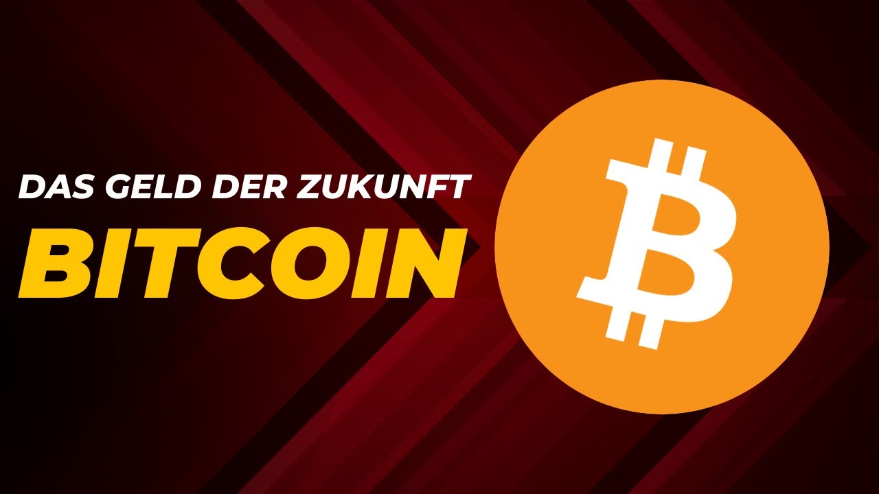 Bitcoin: Das Geld der Zukunft