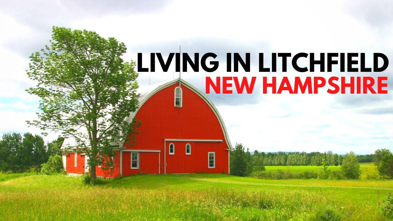 Living in Litchfield New Hampshire - The Hidden Gem of Southern New Hampshire