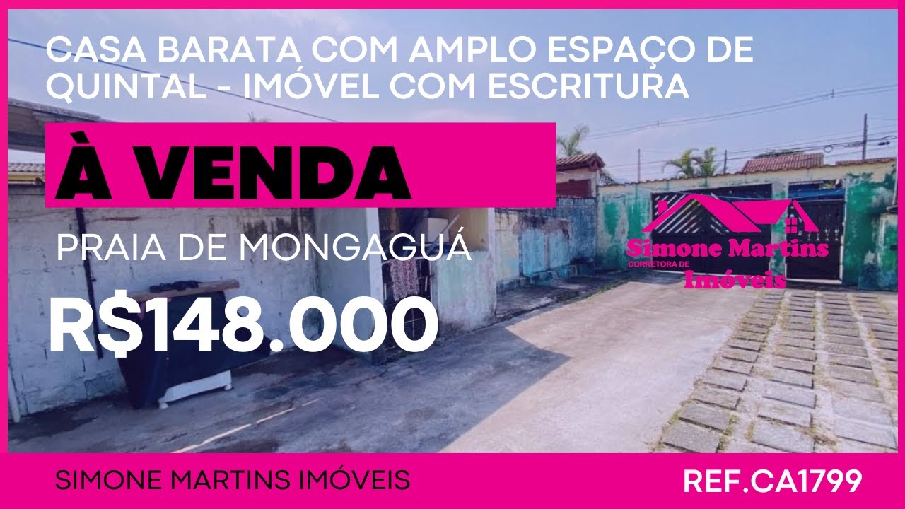 (VENDIDO) CASA BARATA COM ESCRITURA Á VENDA NA PRAIA DE MONGAGUÁ POR APENAS R$148.000 CA1799