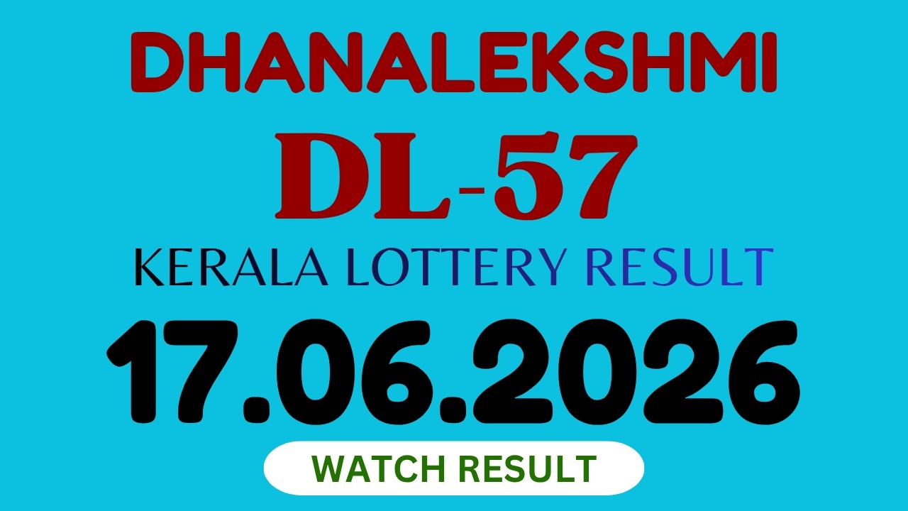 DL-57 DHANALEKSHMI  KERALA LOTTERY RESULT 17/06/2026
