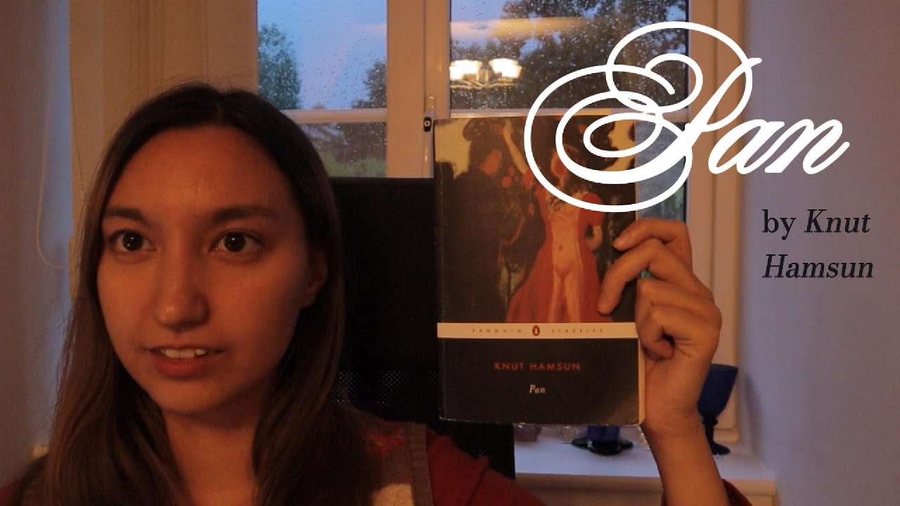 Pan (Knut Hamsun) ☆ Thoughts and Opinions