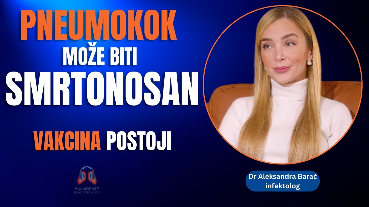 Pneumokok može izazvati sepsu i meningitis — ko treba da se vakciniše? | Dr Aleksandra Barać