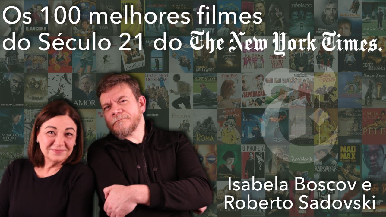 Isa e Sadovski comentam a lista do NYT dos 100 melhores filmes do século