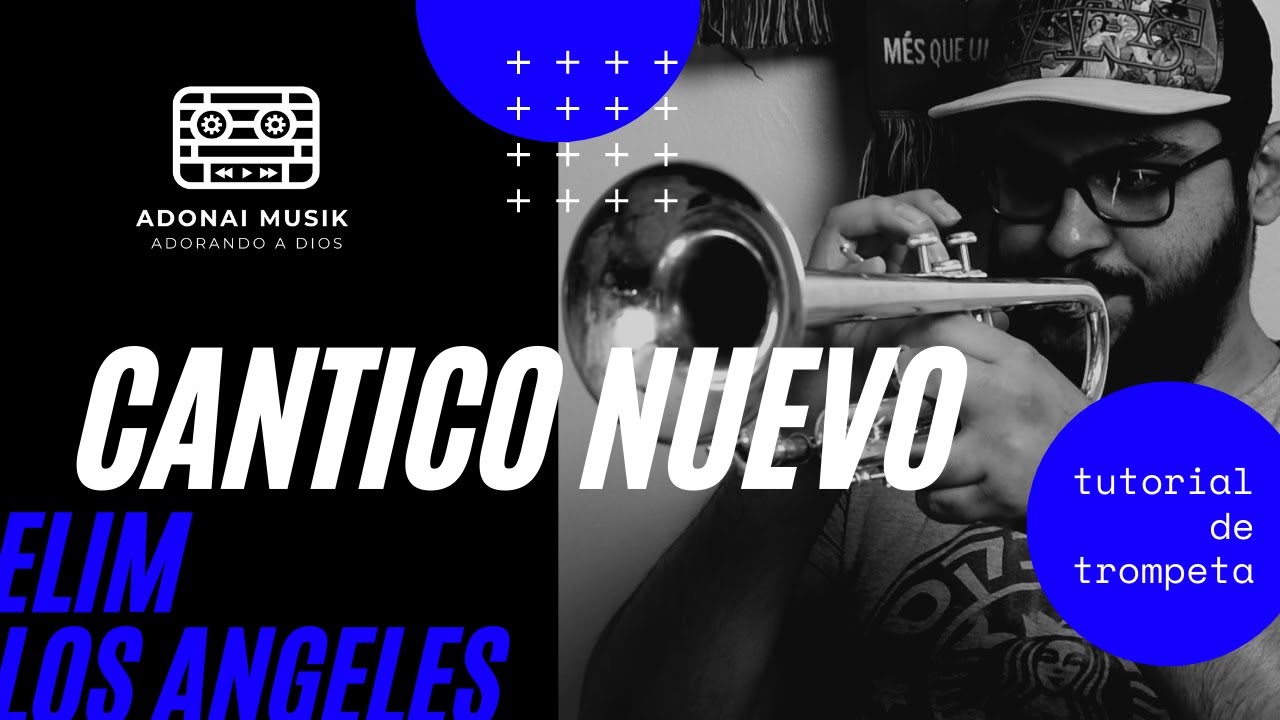 Cantico Nuevo | Elim #TutorialTrompeta