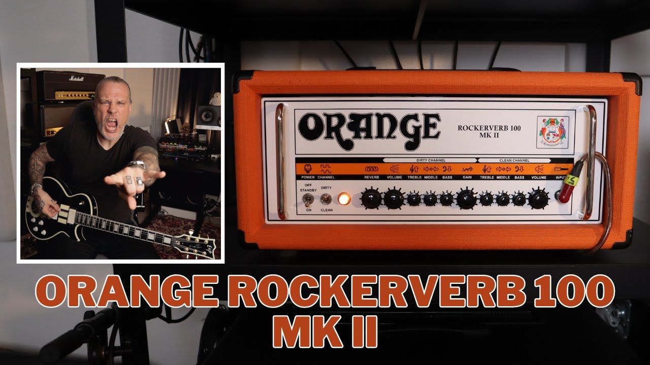 ORANGE ROCKERVERB 100 MK II - High Gain with a Unique Voice | METAL