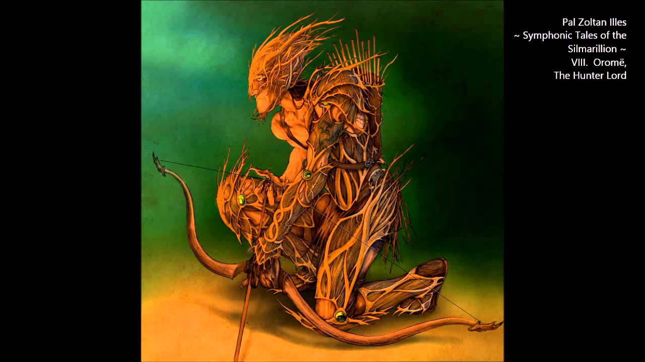 pZi - Symphonic Tales of the Silmarillion -VIII. Oromë, The Hunter Lord [classical/tolkien]