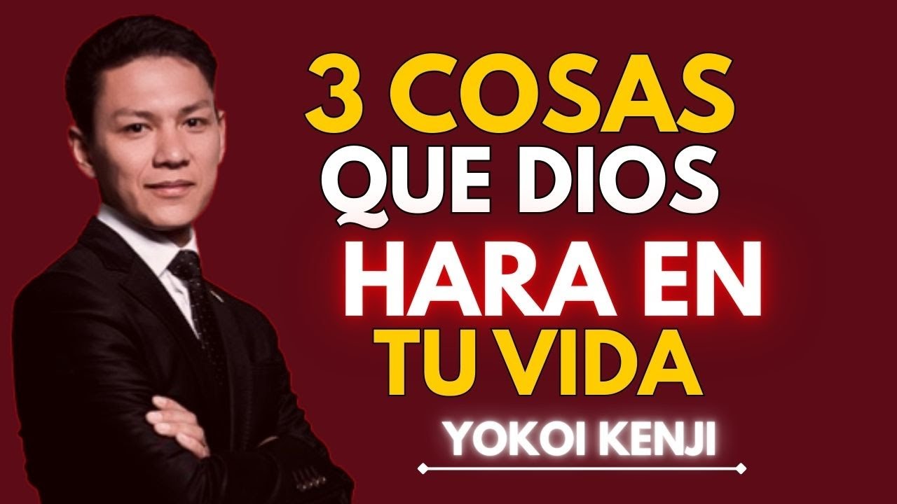 DIOS Me Mostró Las 3 COSAS Que Pasarán En Tu Vida (Prepárate HOY) - Yokoi Kenji 🙏