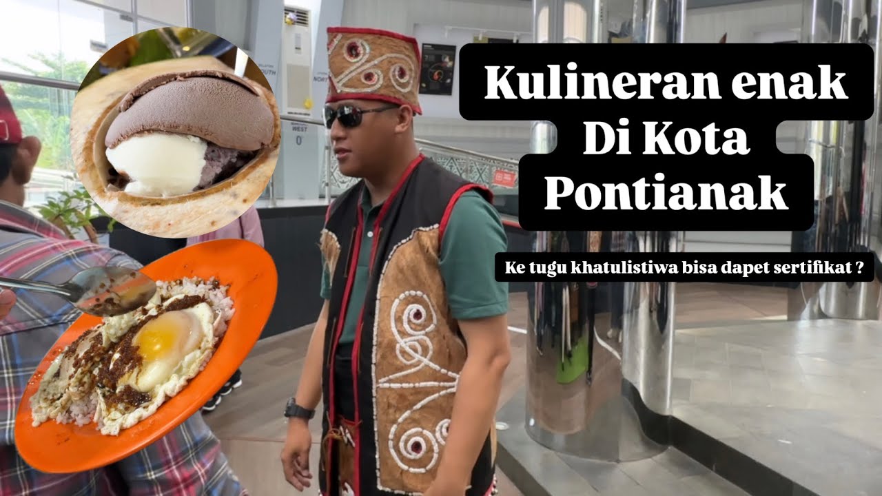 KULINER DI KOTA PONTIANAK 2024 | KULINER REFERENCE IN PONTIANAK WEST KALIMANTAN INDONESIA 2024