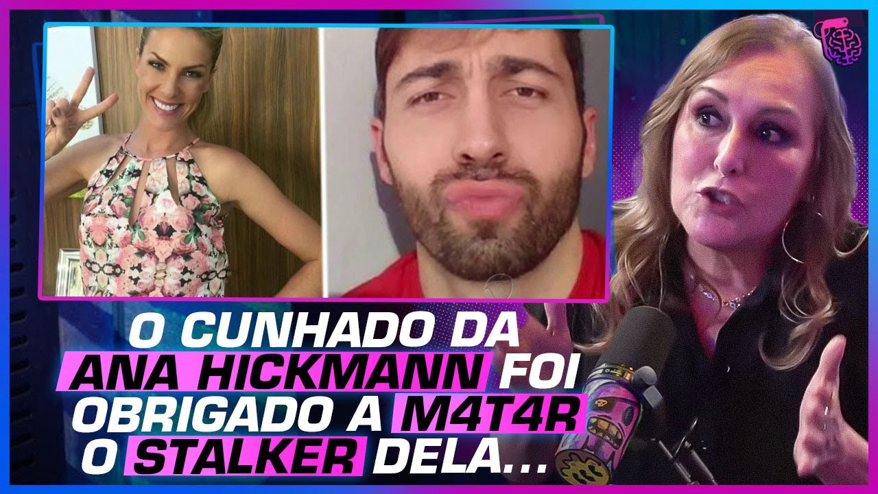 A EXPLICAÇÃO COMPLETA DO PRIMEIRO CASO DE STALKER DO BRASIL - ROSANGELA MONTEIRO