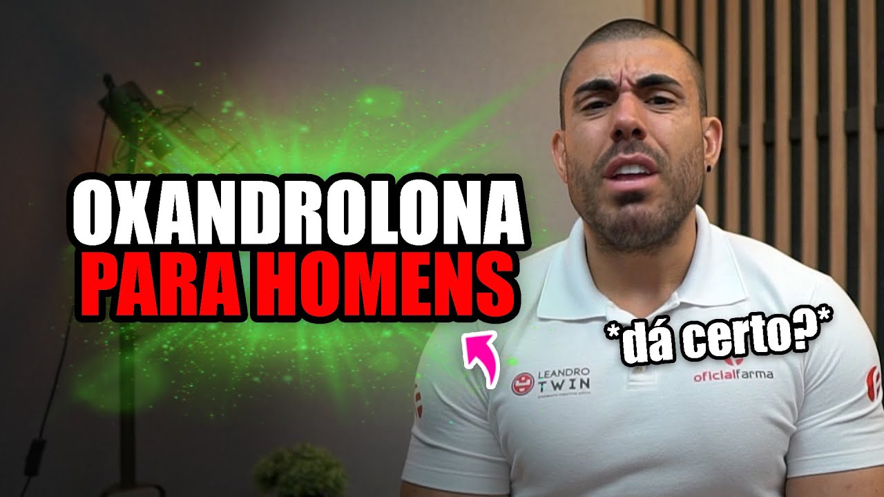 Oxandrolona para homens
