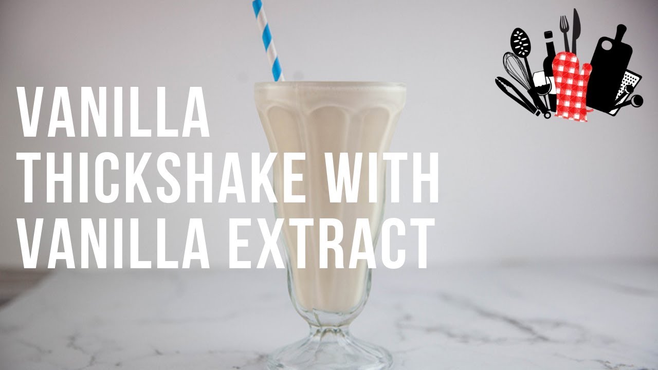 Vanilla Thickshake With Vanilla Extract  | Everyday Gourmet S9 EP31