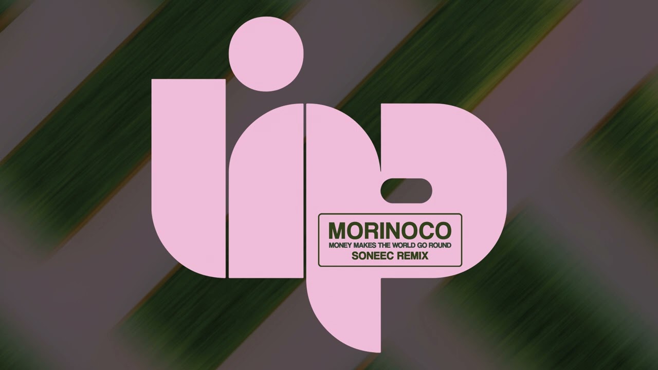 Morinoco - Money Makes The World Go Round (Soneec Remix)