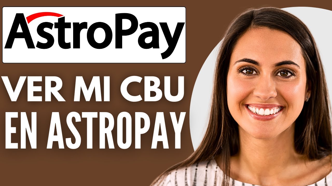 Como Ver Mi CBU En Astropay  (Nuevo 2025)