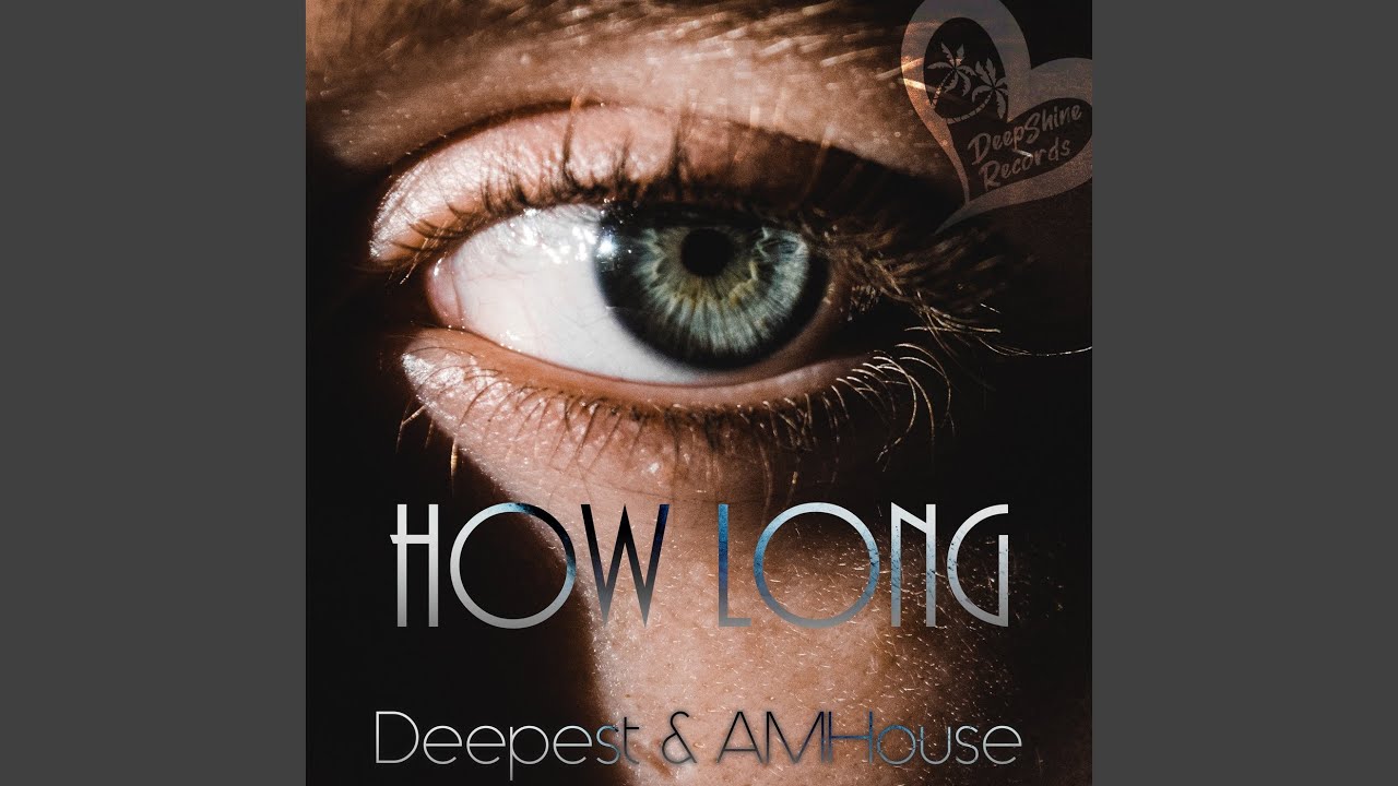 How Long
