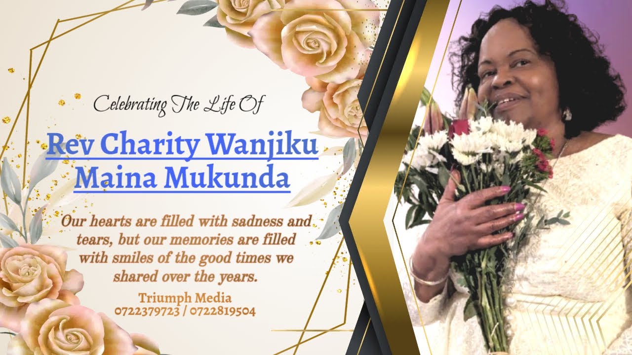 Celebrating The Life Of REV. CHARITY WANJIKU MAINA MUKUNDA