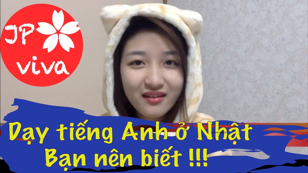 [JP viva] 10 điều nên biết về việc dạy tiếng Anh ở Nhật
