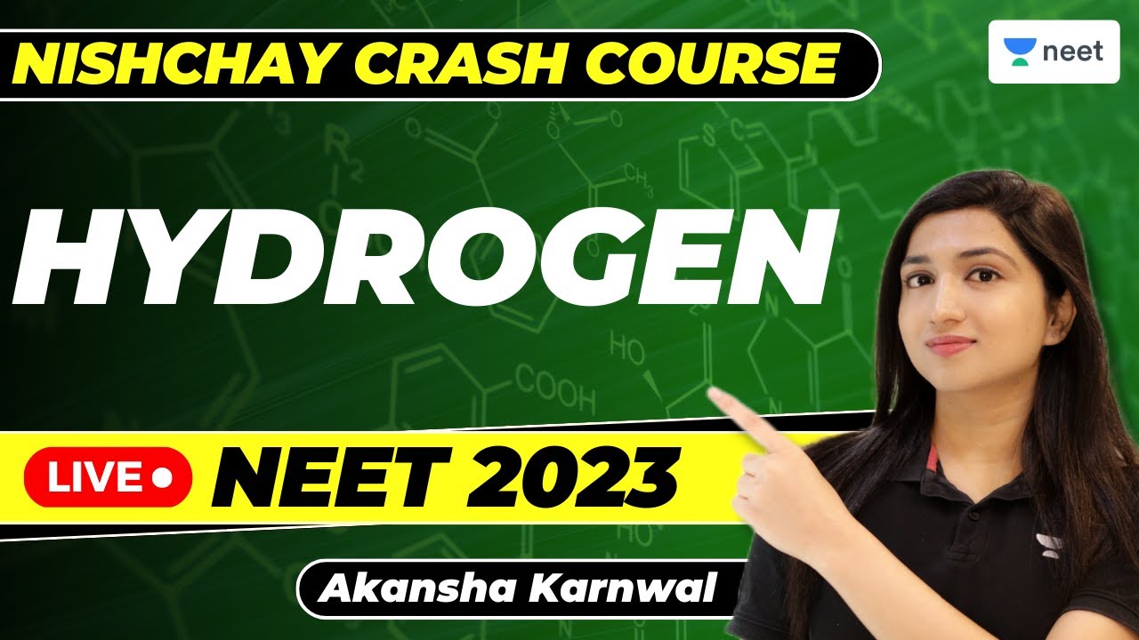Hydrogen In One-Shot | Nishchay Crash Course | Day 5 | NEET 2023 | Akansha Karnwal