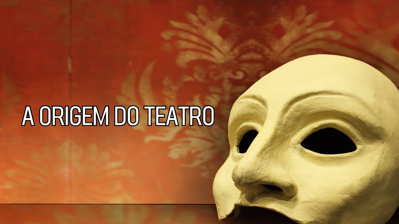 A ORIGEM DO TEATRO