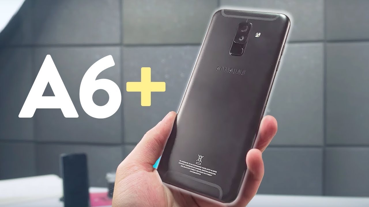 GALAXY A6+ tem é a MELHOR CAMERA E BATERIA por R$1300